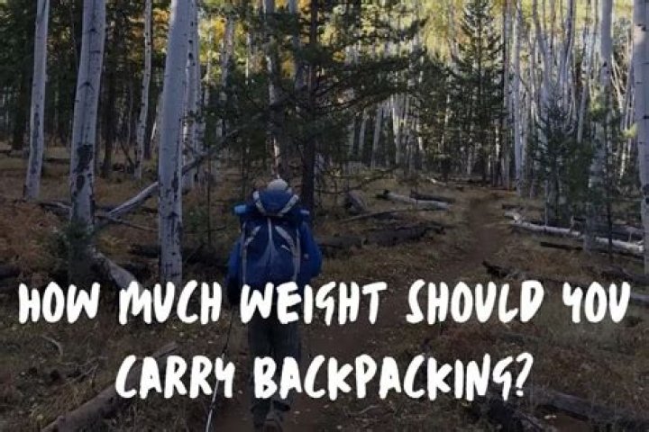 How much weight should a child carry backpacking?